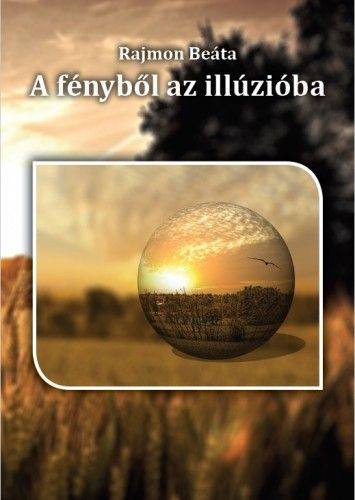 A fényből az illúzióba