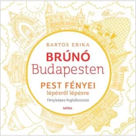 Pest fényei lépésről lépésre - Brúnó Budapesten 4.