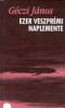 Ezer veszprémi naplemente - Versek (1993-1998)