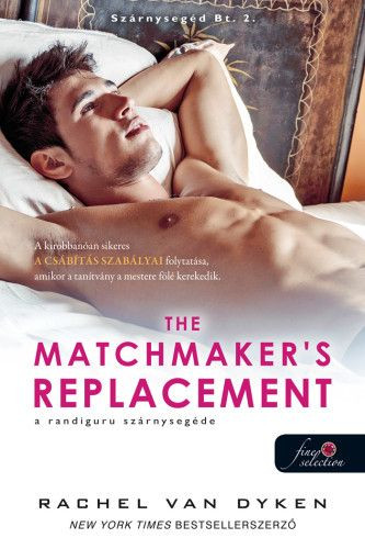 The Matchmaker’s Replacement  - A randiguru szárnysegéde - Szárnysegéd Bt. 2.