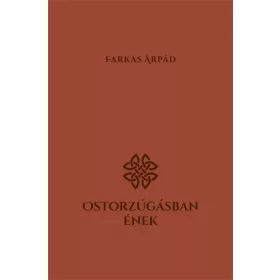 Ostorzúgásban ének