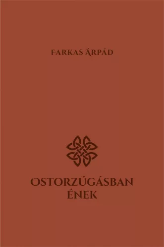 Ostorzúgásban ének