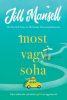 Most vagy soha