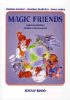 Magic Friends - Angol munkafüzet általános iskolásoknak