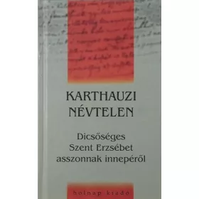 Dícsőséges Szent Erzsébet asszonnak innepéről