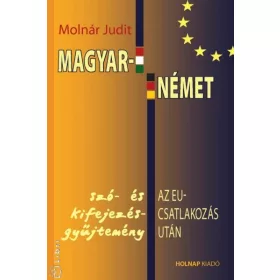   Magyar - német szó- és kifejezésgyűjtemény az EU-csatlakozás után