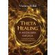 ThetaHealing - A hiedelmek kiásása