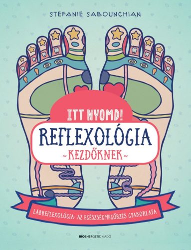 Itt nyomd! Reflexológia kezdőknek