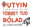 Putyin többet tud rólad - ja, csak versek