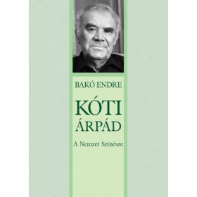 Kóti Árpád - A Nemzet Színésze