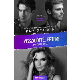 Visszajöttél értem! - Harcolj értem 3.