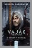 Vaják II. - The Witcher - A végzet kardja