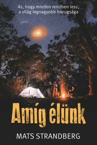 Amíg élünk