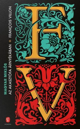 Az akasztófa árnyékában - François Villon