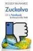 Zuckolva – Út a facebook katasztrófa felé