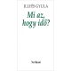 Mi az, hogy idő?
