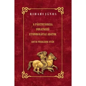 A párthusokra vonatkozó ethnográfiai adatok