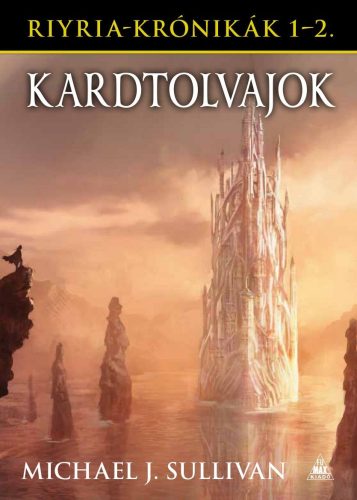 Riyria-krónikák gyűjtemény 1: Kardtolvajok