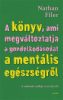 A könyv, ami megváltoztatja a gondolkodásodat a mentális egészségről