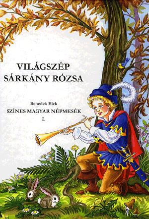 Világszép sárkányrózsa