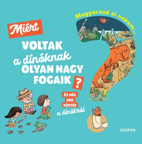 Magyarázd el nekem… Miért voltak a dínóknak olyan nagy fogaik?