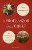 A professzor és az őrült - Mese gyilkosságról, tébolyról és egy szótárról