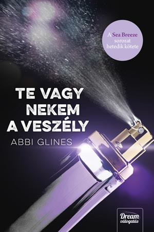 Te vagy nekem a veszély - Sea Breeze-sorozat 7. rész