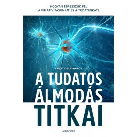 A tudatos álmodás titkai