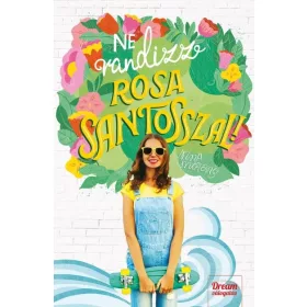 Ne randizz Rosa Santosszal!