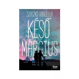 Késő Március