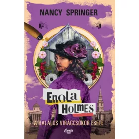 Enola Holmes - A halálos virágcsokor esete
