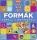 Mancs Őrjárat - Formák
