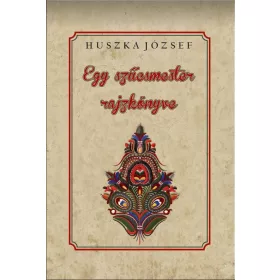 Egy szűcsmester rajzkönyve