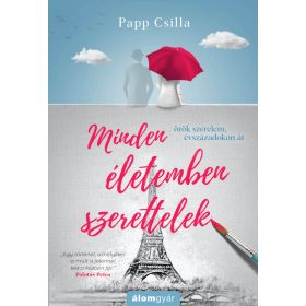 Minden életemben szerettelek