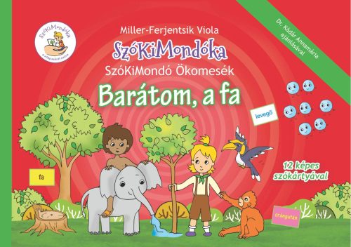 SzóKiMondó Ökomesék 2. Barátom, a fa