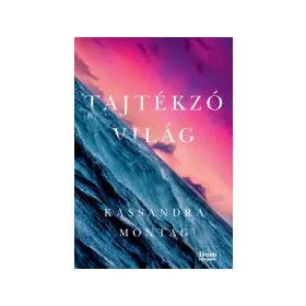 Tajtékzó világ