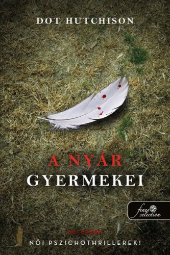 A nyár gyermekei (A gyűjtő 3.)