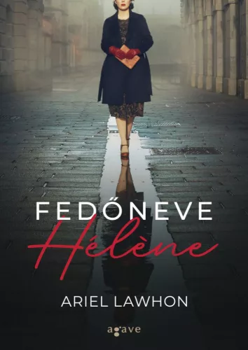 Fedőneve Hélene