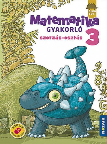 DINÓSULI Matematika gyakorló 3.o. - Szorzás, osztás (MS-1124)