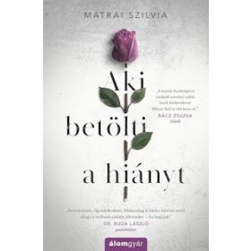 Aki betölti a hiányt