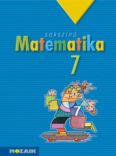 Sokszínű matematika tankönyv 7. osztály (MS-2307)