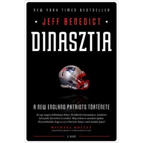 Dinasztia - A New England Patriots története