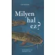 Milyen hal ez?