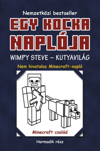 Egy kocka naplója 3. Wimpy Steve - Kutyavilág