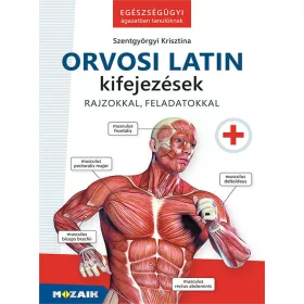   Orvosi latin kifejezések - Egészségügyi ágazatban tanulóknak