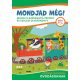 Mondjad még! - Irodalmi szöveggyűjtemény és családi olvasókönyv