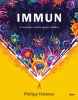 Immun - A rendszer, amely megóv minket