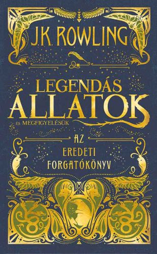 Legendás állatok és megfigyelésük - Az eredeti forgatókönyv