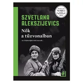 Nők a túzvonalban