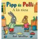 Pipp és Polli - A kis tócsa (kemény kötés)